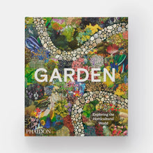 Load image into Gallery viewer, Garden: Exploring the Horticultural World
