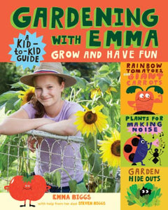 Gardening With Emma by Emma Biggs